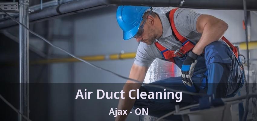 Air Duct Cleaning Ajax - ON