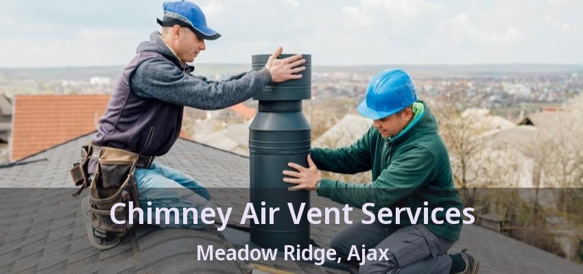 Chimney Air Vent Services Meadow Ridge, Ajax - ON
