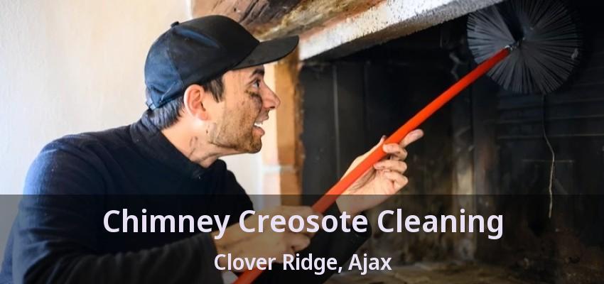 Chimney Creosote Cleaning Clover Ridge, Ajax - ON