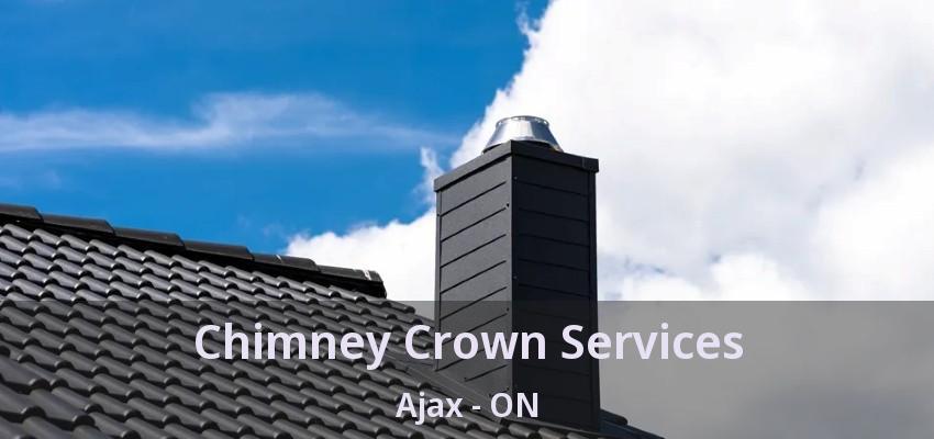 Chimney Crown Services Ajax - ON