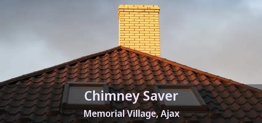 Chimney Saver Memorial Village, Ajax - ON