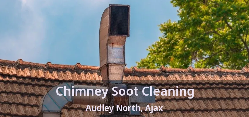 Chimney Soot Cleaning Audley North, Ajax - ON