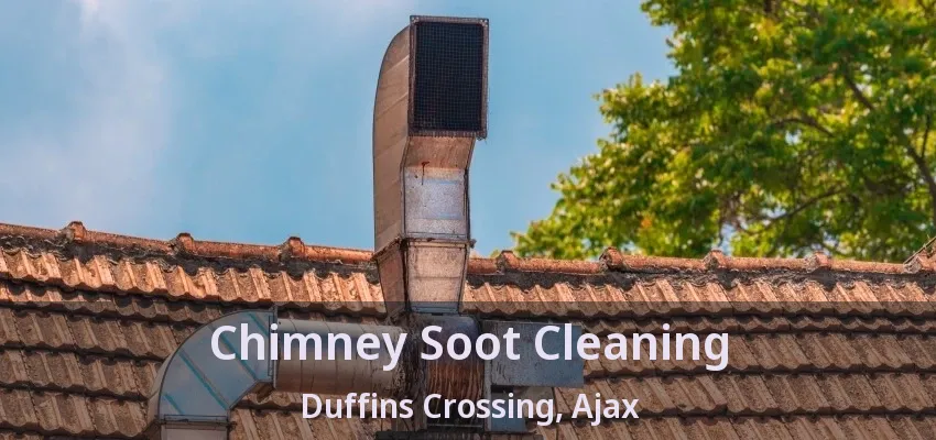 Chimney Soot Cleaning Duffins Crossing, Ajax - ON