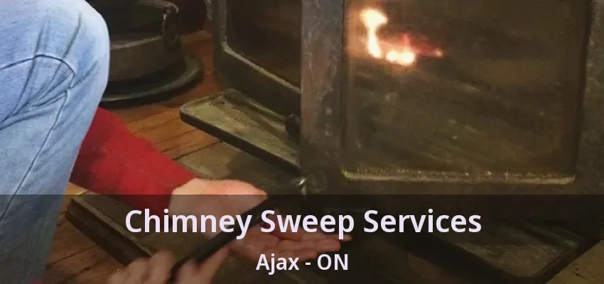 Chimney Sweep Services Ajax - ON