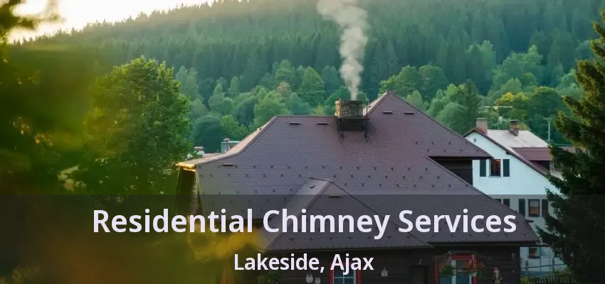Residential Chimney Services Lakeside, Ajax - ON